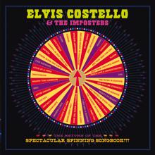 Elvis Costello & The Imposters: The Return Of The Spectacular Spinning Songbook