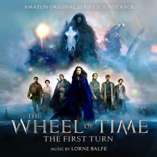 Lorne Balfe: The Wheel of Time: The First Turn (Amazon Original Series Soundtrack)