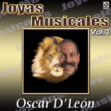Oscar D'Leon: Joyas Musicales: El León de la Salsa, Vol. 1