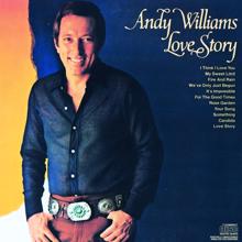 ANDY WILLIAMS: Where Do I Begin (Love Theme from "Love Story")