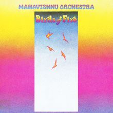 The Mahavishnu Orchestra: Birds Of Fire