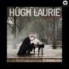 Hugh Laurie: Didn't It Rain