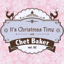 Chet Baker: It's Christmas Time with with Chet Baker, Vol. 02