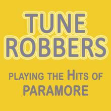 Tune Robbers: Tune Robbers Playing the Hits of Paramore