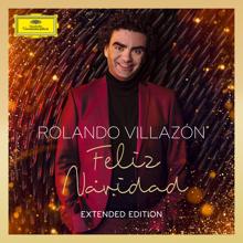 Rolando Villazón: Feliz Navidad (Extended Edition) (Feliz NavidadExtended Edition)