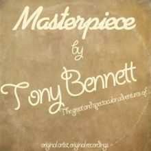 Tony Bennett: Masterpiece