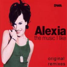 Alexia: The Music I Like (Original Remixes)