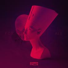 Ember Falls: For All (Single Edit)
