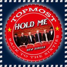 Topmost: Hold Me