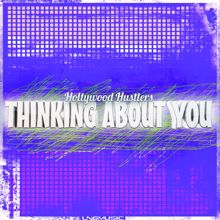 Hollywood Hustlers: Thinking About You (Malu Project Edit)