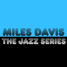 Miles Davis: The Jazz Series