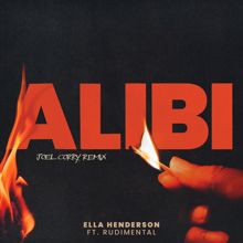 Ella Henderson: Alibi (feat. Rudimental) (Joel Corry Remix)