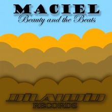 Maciel: Beauty and the Beats