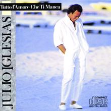Julio Iglesias: Se Mi Dai Una Mano Tu (Album Version)