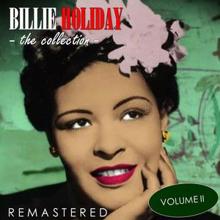 Billie Holiday: The Collection, Vol. 2 (Remastered)