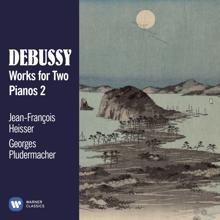 Jean-François Heisser: Debussy: Works for Two Pianos, Vol. 2