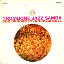 Bob Brookmeyer: Trombone Jazz Samba