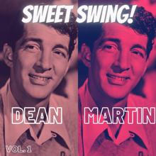 Dean Martin: Sweet Swing! Vol. (1)