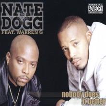 Nate Dogg, Warren G: Nobody Does It Better (7Inch Edit)