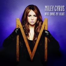 Miley Cyrus: Who Owns My Heart