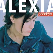 Alexia: Goodbye