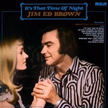 Jim Ed Brown: It's That Time Of The Night