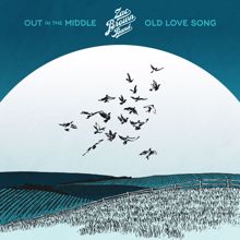 Zac Brown Band: Out in the Middle / Old Love Song