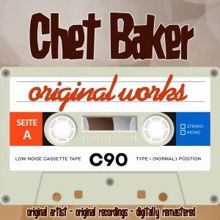 Chet Baker: Original Works