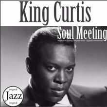 King Curtis: Soul Meeting