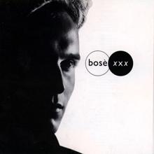 Miguel Bose: XXX