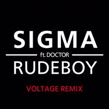 Sigma: Rudeboy (Voltage Remix) (RudeboyVoltage Remix)