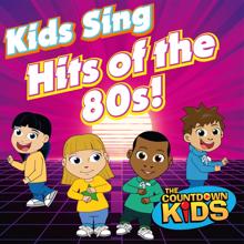 The Countdown Kids: Kids Sing Hits of the 80s!