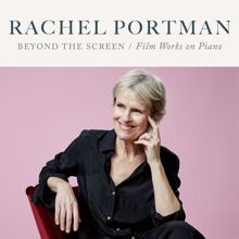 Rachel Portman: Beyond the Screen - Film Works on Piano