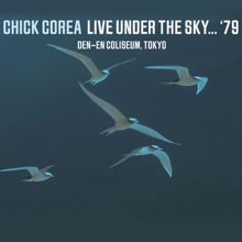 Chick Corea: Live Under the Sky...1979