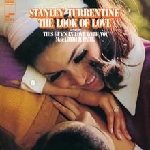 Stanley Turrentine: The Look Of Love