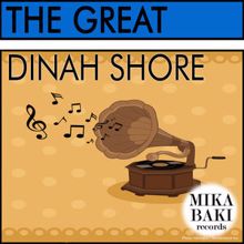 Dinah Shore: The Great