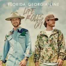 Florida Georgia Line: Life Rolls On