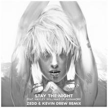 Zedd, Hayley Williams: Stay the Night (feat. Hayley Williams of Paramore) (Zedd & Kevin Drew Extended Remix)