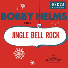 Bobby Helms: Jingle Bell Rock/Captain Santa Claus (And His Reindeer Space Patrol)