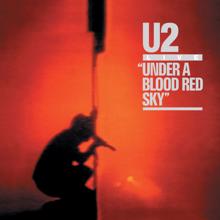 U2: Under A Blood Red Sky (Remastered)