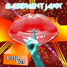Basement Jaxx: Hush Boy (Live Band Version)