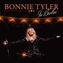 Bonnie Tyler: Let's Go Crazy Tonight (Live in Berlin)