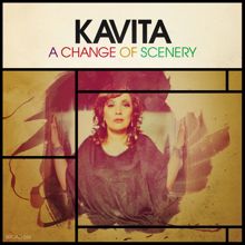 Kavita: A Change of Scenery