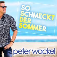 Peter Wackel: So schmeckt der Sommer