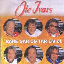 Ole Ivars: Bare går og tar en øl