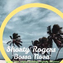 Shorty Rogers: Bossa Nova