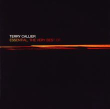 Terry Callier: Essential, The Very Best Of...