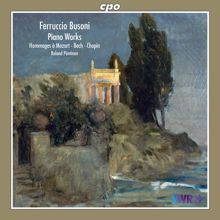 Roland Pöntinen: Busoni: Piano Works