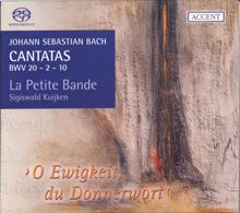 Sigiswald Kuijken: Bach, J.S.: Cantatas, Vol. 7 - Bwv 2, 10, 20