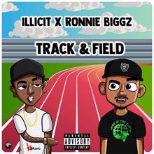 Illicit: Track & Field (feat. Ronnie Biggz)